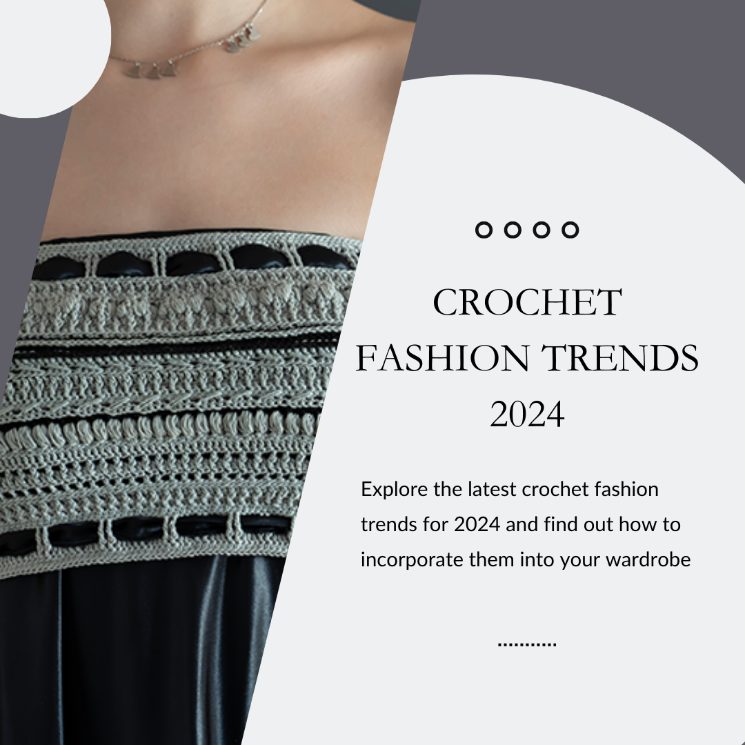 Crochet Trends For 2025